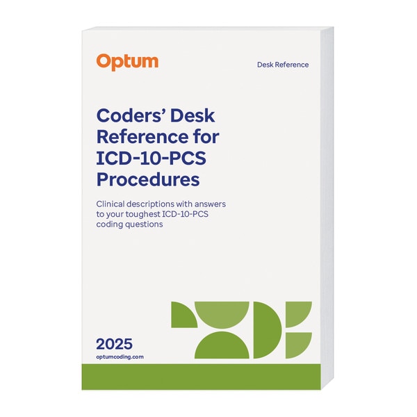 2025 Coders’ Desk Reference for ICD10PCS Procedures